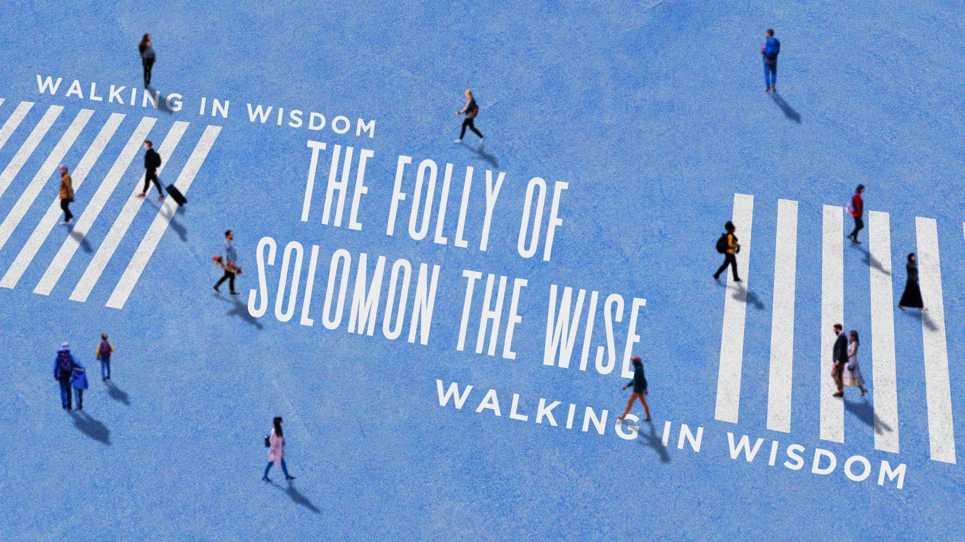 The Folly of Solomon the Wise