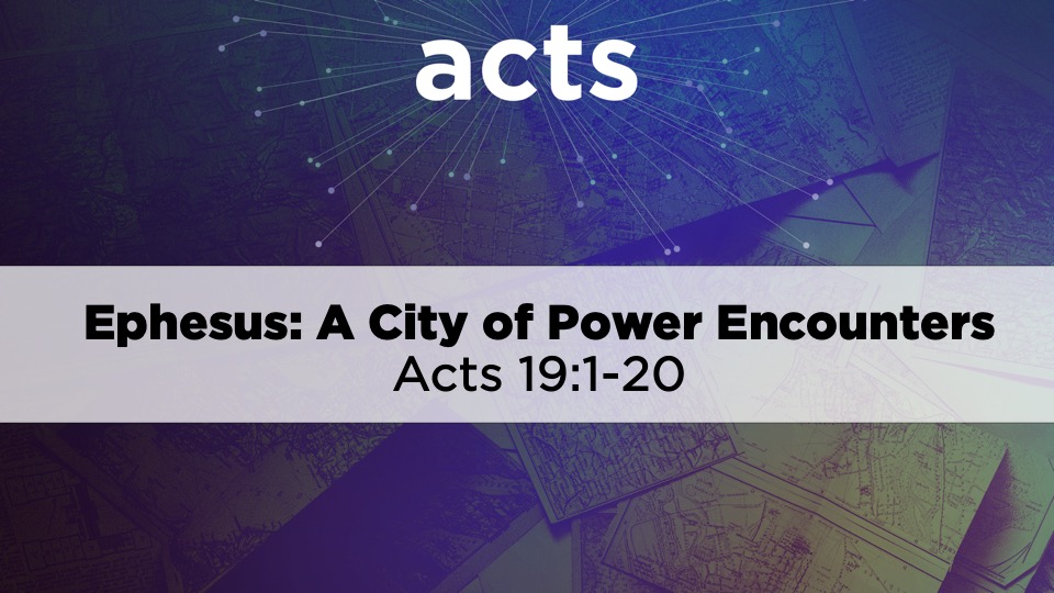 Ephesus: City of Power Encounters