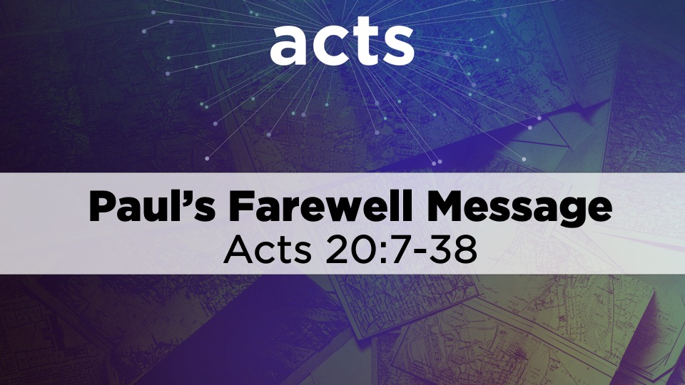 Paul's Farewell Message