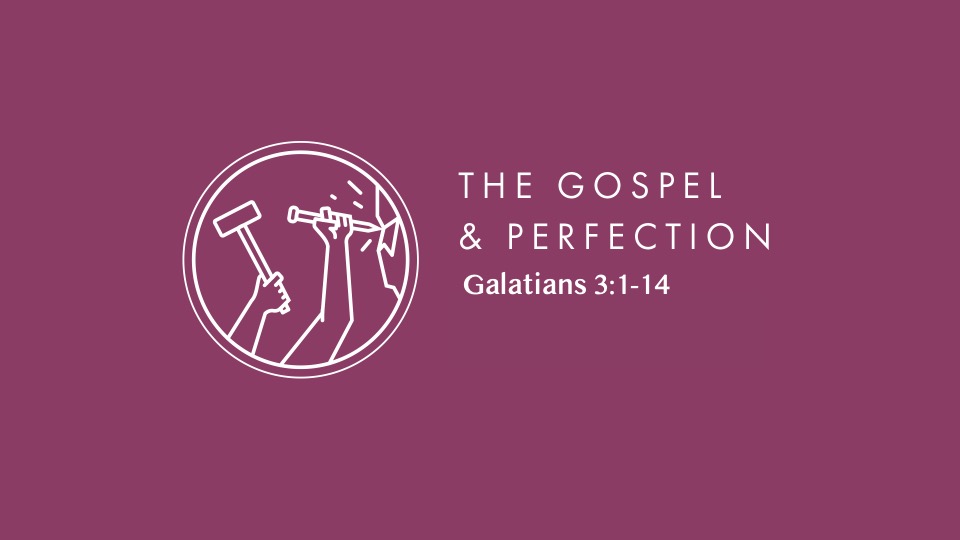 The Gospel and Perfection