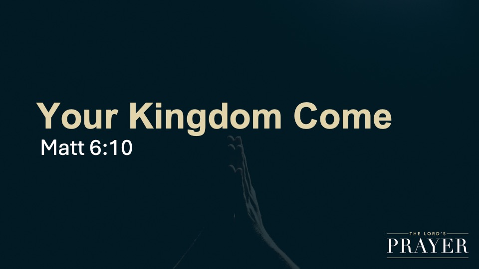 Your Kingdom Come